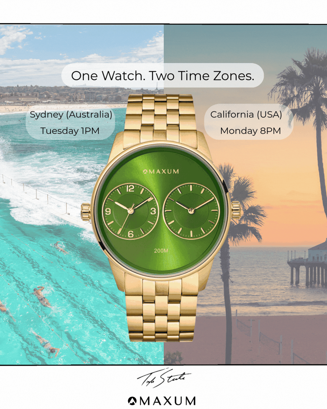 TAYLOR STEELE X MAXUM COLLAB watches GIF showing split background Sydney and California and text calling out one watch 2 time zones